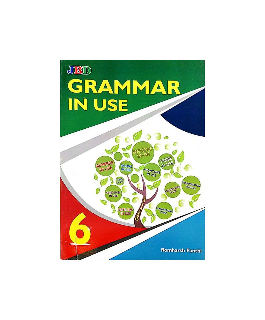 Grammar in Use Class 6 JBD Publication