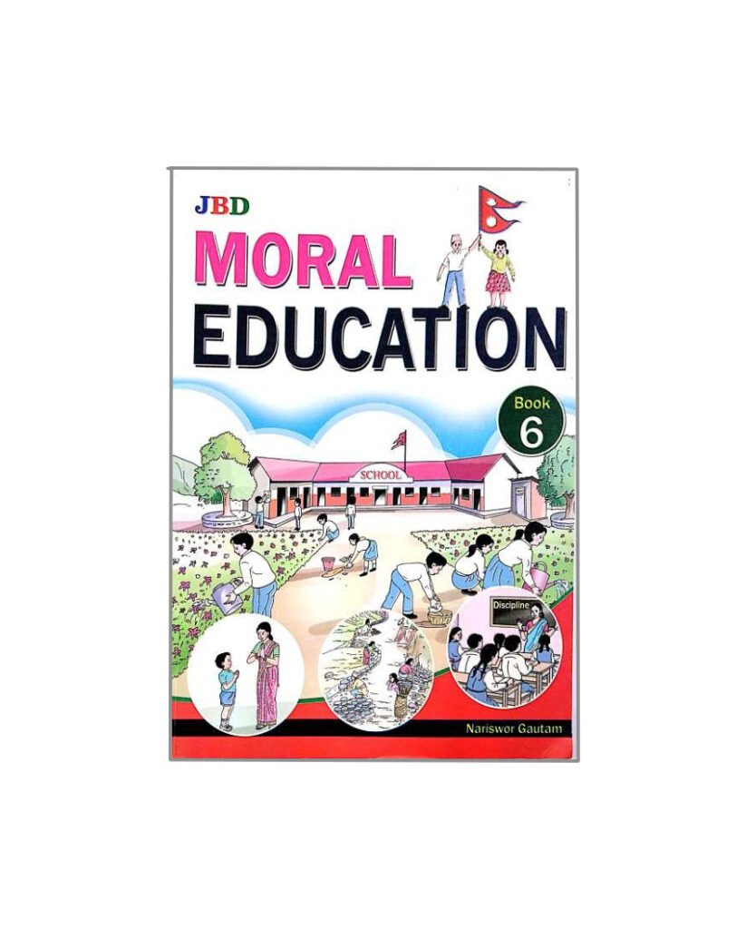 Moral Education Class 6 – JBD Publication